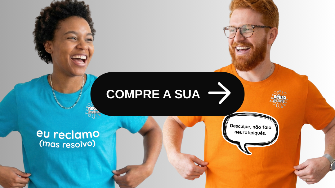 Compre sua camiseta Neurodivertindo — Coleção eu reclamo mas resolvo